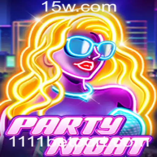 Descubra o Jogo 'PartyNight' e Aprenda suas Regras com 1111 Bet
